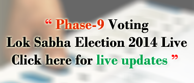 Lok Sabha elections final phase live, 9th Phase Lok Sabha Elections 2014 LIVE Updates, Ninth Phase 12th May Parliamentary Constituency Updates, Phase 9 Lok Sabha Elections Voting Patterns Live, Parliamentary Election Voting Percentage Live Coverage 2014.